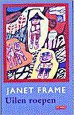 Uilen roepen 9789052262123 J. Frame, Boeken, Verzenden, Gelezen, J. Frame