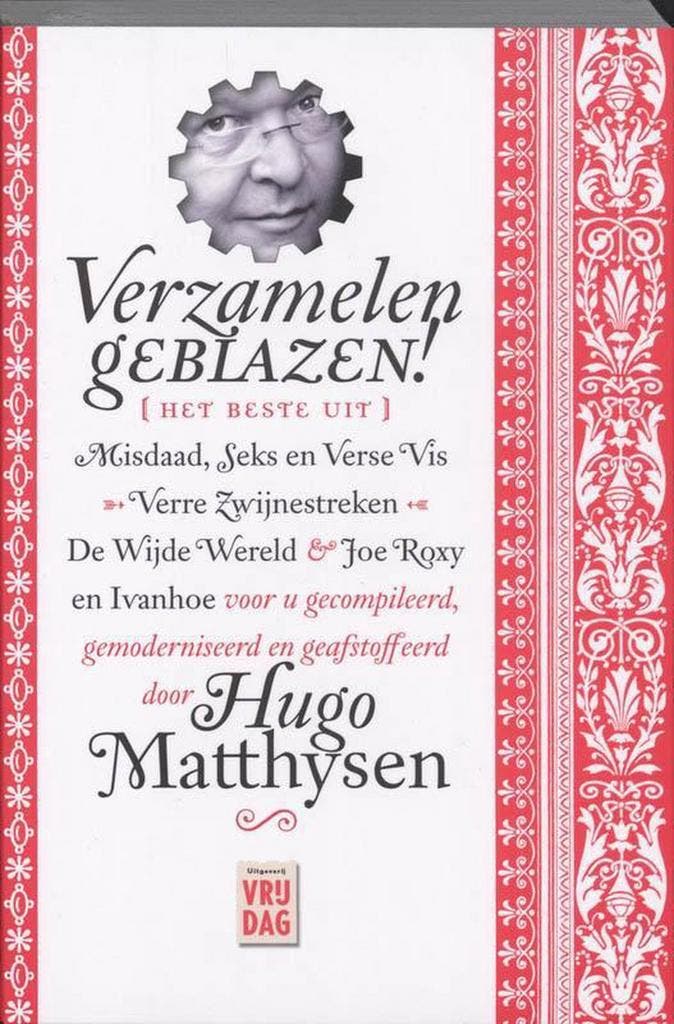 Verzamelen geblazen 9789460010163 Hugo Matthysen, Boeken, Literatuur, Zo goed als nieuw, Verzenden