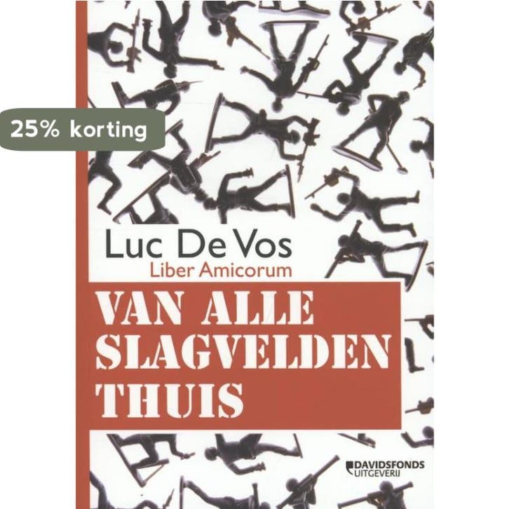 Van alle slagvelden thuis 9789058269027 Luc De Vos, Boeken, Geschiedenis | Wereld, Zo goed als nieuw, Verzenden