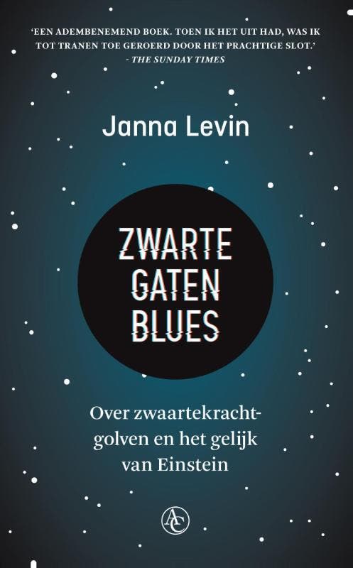 Zwarte gaten blues 9789045032979 Janna Levin, Boeken, Wetenschap, Gelezen, Verzenden