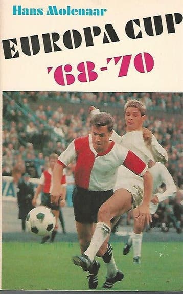 Hans Molenaar - Europa Cup ‘68 - ‘70, Boeken, Sportboeken, Verzenden, Nieuw