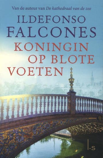 Koningin op blote voeten 9789021033891 Ildefonso Falcones, Verzenden, Zo goed als nieuw, Ildefonso Falcones