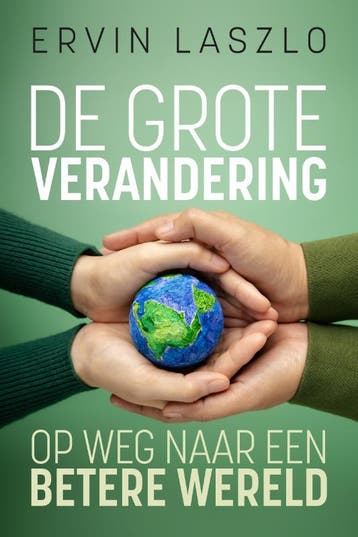 De grote verandering 9789493300163 Ervin Laszlo, Verzenden, Ervin Laszlo