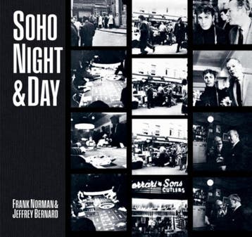 Soho Night & Day | Nieuw, Verzenden, Nieuw, Frank Norman; Jeffrey Bernard; Barry Miles