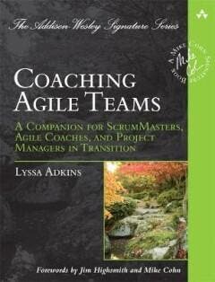 Coaching Agile Teams / Addison-Wesley Signature Series, Verzenden, Zo goed als nieuw, Adkins Lyssa