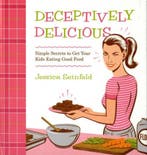 Deceptively Delicious 9780061767937 Jessica Seinfeld, Verzenden, Zo goed als nieuw, Jessica Seinfeld