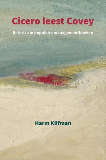 Cicero leest Covey 9789463866262 Harm Klifman, Verzenden, Zo goed als nieuw, Harm Klifman
