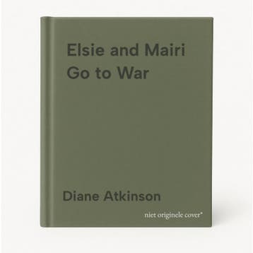 Elsie and Mairi Go to War 9781848091351 Diane Atkinson, Verzenden, Gelezen, Diane Atkinson