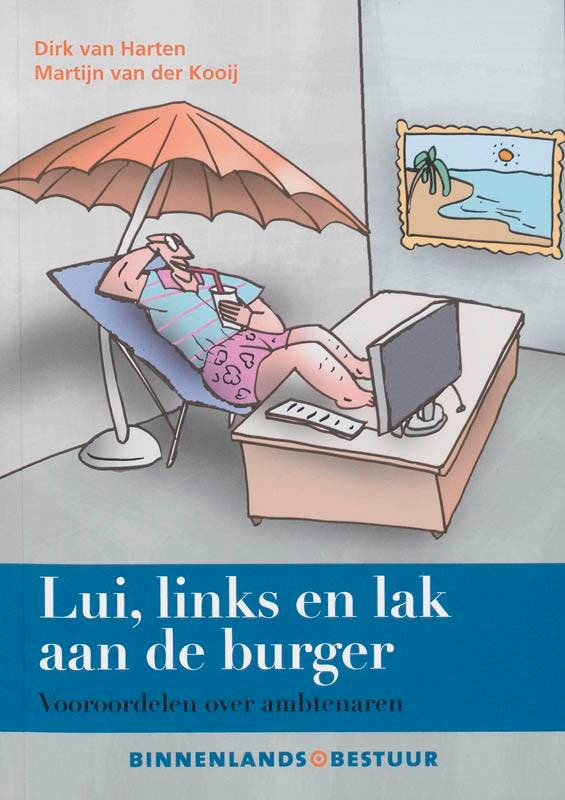 Lui, links en lak aan de burger 9789013048995 D. van Harten, Livres, Économie, Management & Marketing, Envoi