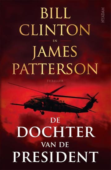 De dochter van de president 9789046828540 Bill Clinton, Verzenden, Bill Clinton