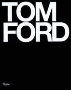 Tom Ford 9780847826698 Tom Ford; Bridget Foley, Boeken, Verzenden, Nieuw, Tom Ford; Bridget Foley