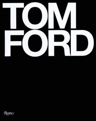Tom Ford 9780847826698 Tom Ford; Bridget Foley, Boeken, Overige Boeken, Nieuw, Verzenden