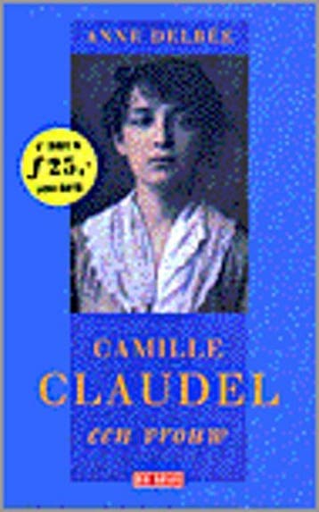 Camille Claudel, een vrouw 9789052264523 A. Delbee, Verzenden, Gelezen, A. Delbee