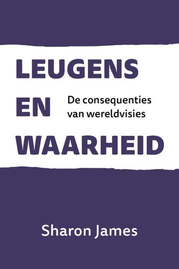 Leugens en waarheid 9789402908558 Sharon James, Verzenden, Zo goed als nieuw, Sharon James