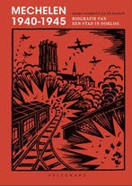 Mechelen 1940-1945 9789463834490 Geert Clerbout; An Rydant, Boeken, Verzenden, Nieuw, Geert Clerbout; An Rydant