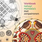 Werkboek natuurmandalas met zenpatronen 9789460151118, Verzenden, Zo goed als nieuw, Trudy Dijkstra