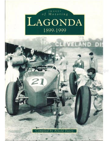 IMAGES OF MOTORING: LAGONDA 1899 - 1999, Nieuw