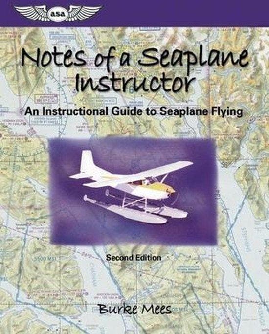Notes of a Seaplane Instructor 9781560275589 Burke Mees, Livres, Technique, Envoi