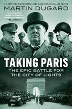 Taking Paris 9780593183090 Martin Dugard, Verzenden, Martin Dugard