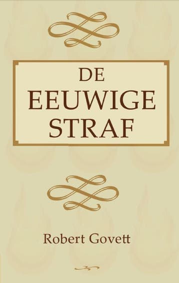 De eeuwige straf 9789491706370 Robert Govett, Verzenden, Robert Govett