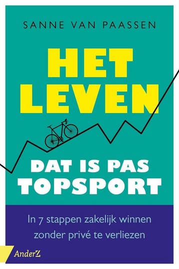 Het leven, dat is pas topsport 9789462961470, Verzenden, Gelezen, Sanne van Paassen