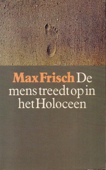 De mens treedt op in het holoceen 9789029011525 Frisch, Verzenden, Zo goed als nieuw, Frisch