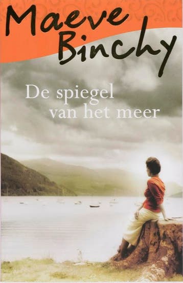 De spiegel van het meer 9789047503071 Maeve Binchy, Verzenden, Zo goed als nieuw, Maeve Binchy