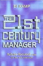 The 21st Century Manager 9780749429508 Di Kamp, Verzenden, Di Kamp