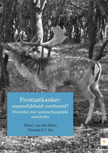 Prostaatkanker: mannelijkheid overboord ? 9789048421459, Verzenden, Wim J. van der Steen
