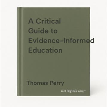 A Critical Guide to Evidence-Informed Education Thomas Perry, Boeken, Verzenden, Zo goed als nieuw, Thomas Perry