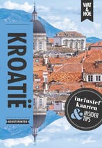 Kroatië / Wat & hoe hoogtepunten 9789021571829 Ron Stuart, Boeken, Verzenden, Zo goed als nieuw, Ron Stuart