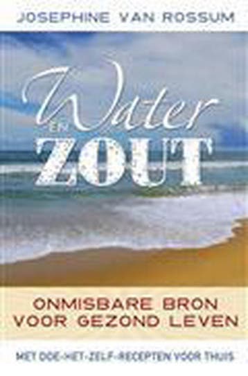 Water en zout 9789020204209 Josephine van Rossum, Verzenden, Gelezen, Josephine van Rossum