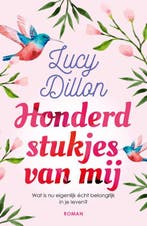 Honderd stukjes van mij 9789026142000 Lucy Dillon, Verzenden, Lucy Dillon