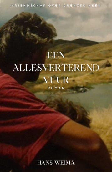 Roman Een allesverterend vuur 9789463285315 Hans Weima, Verzenden, Hans Weima