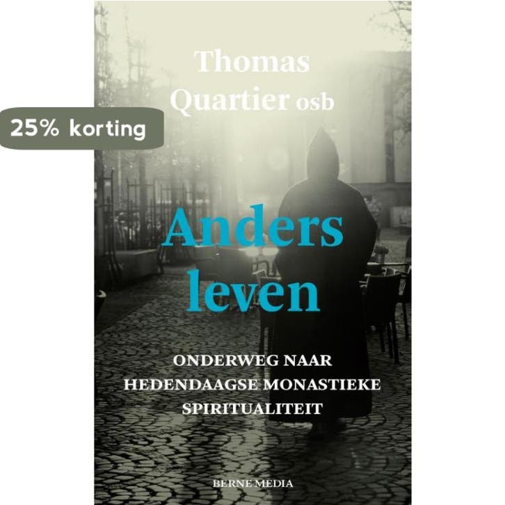 Anders leven 9789089721877 Thomas Quartier, Livres, Religion & Théologie, Envoi