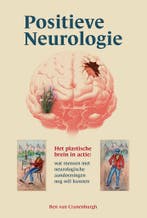 Positieve neurologie 9789090380551 Ben van Cranenburgh, Boeken, Verzenden, Zo goed als nieuw, Ben van Cranenburgh