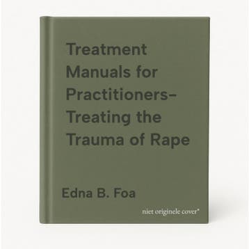 Treatment Manuals for Practitioners- Treating the Trauma of, Verzenden, Edna B. Foa