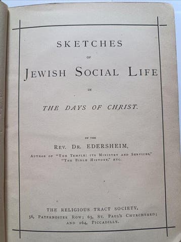 Alfred Edersheim - Sketches of Jewish Social Life in the