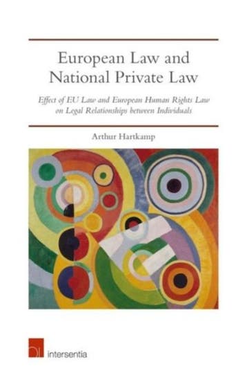 European Law And National Private Law : Effect Of Eu Law And, Boeken, Verzenden, Nieuw, Arthur Hartkamp
