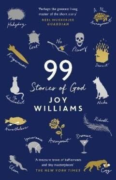 Ninety-Nine Stories of God 9781781258804 Joy Williams, Verzenden, Joy Williams