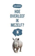 Hoe overleef ik mezelf? (9789023957751, Jörg Berger), Verzenden, Nieuw