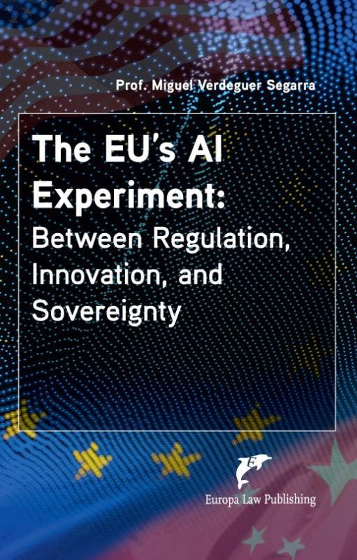 The Eu’S Ai Experiment: | Miguel Verdeguer Segarra | Nieuw, Livres, Livres Autre, Envoi