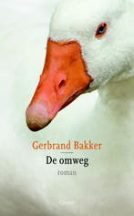 De omweg 9789059362949 Gerbrand Bakker, Verzenden, Zo goed als nieuw, Gerbrand Bakker