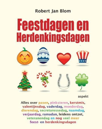 Feestdagen en herdenkingsdagen 9789461536143 Robert Jan Blom, Verzenden, Zo goed als nieuw, Robert Jan Blom