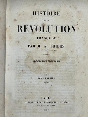 M. A. Thiers - Histoire de la Révolution française - 4, Antiquités & Art