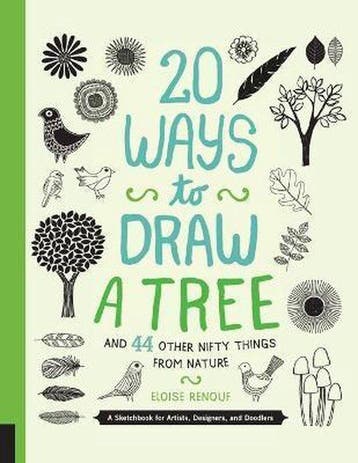 20 Ways to Draw a Tree and 44 Other Nifty Things from Nature, Verzenden, Zo goed als nieuw, Eloise Renouf