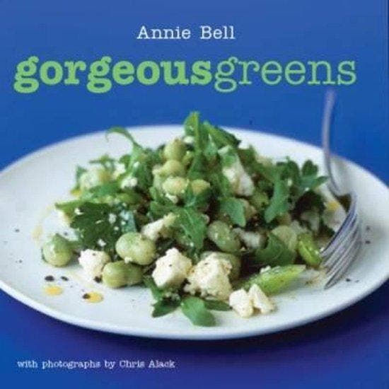 Gorgeous Greens 9781856268394 Annie Bell, Boeken, Taal | Engels, Gelezen, Verzenden