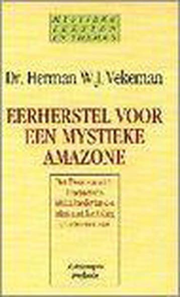 EERHERSTEL VOOR EEN MYSTIEKE AMAZONE 9789024261451, Verzenden, Zo goed als nieuw, HERMAN VEKEMAN
