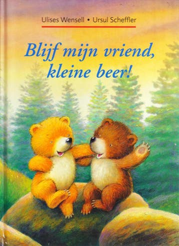 Blijf mijn vriend, kleine beer! 9789043806442, Verzenden, Zo goed als nieuw, Ursel Scheffler