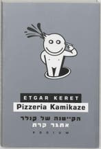 Pizzeria Kamikaze 9789057590245 Etgar Keret, Verzenden, Etgar Keret